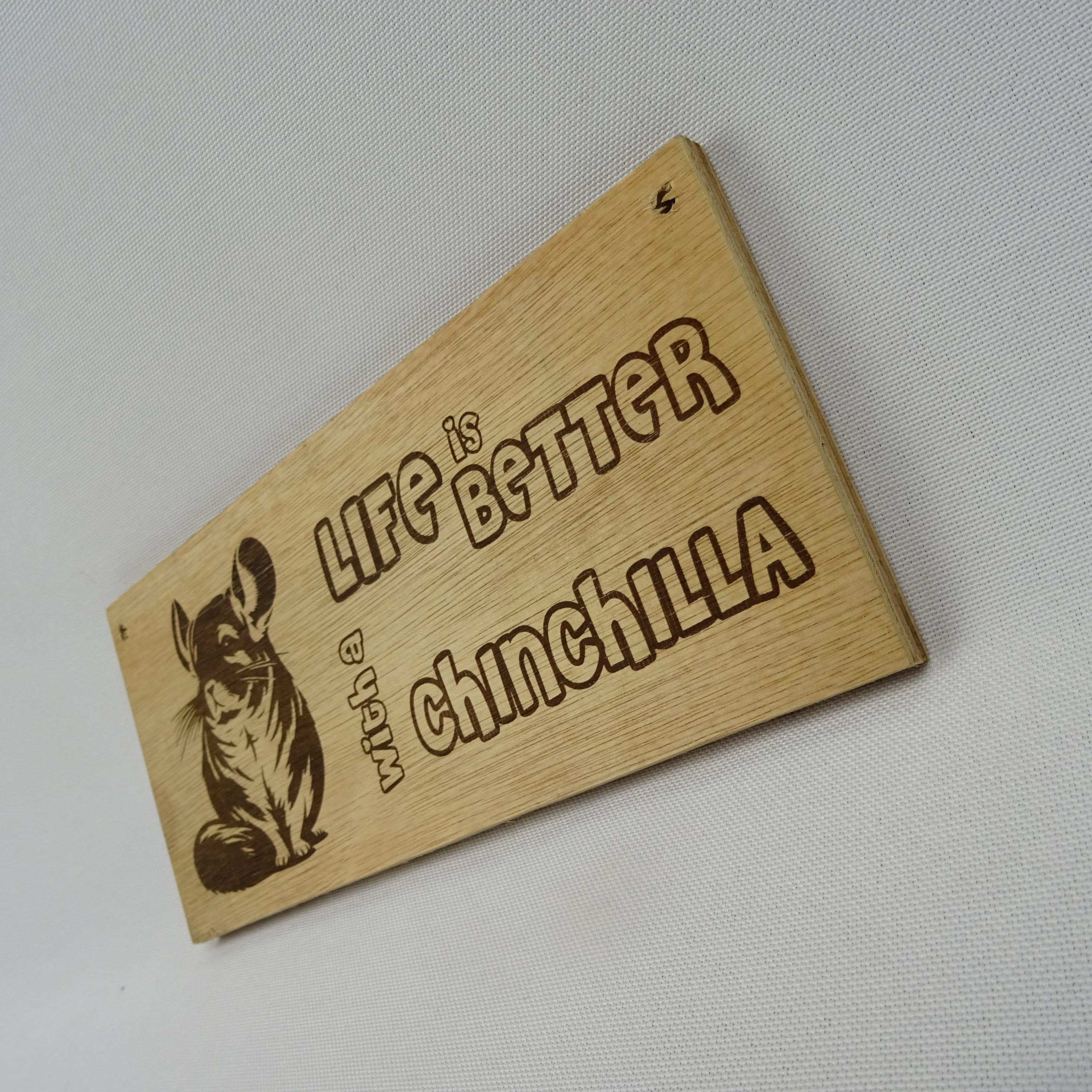 Hanging Sign 'Life Is Better With A Chinchilla' - Image 3